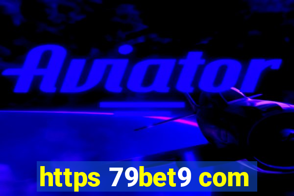 https 79bet9 com